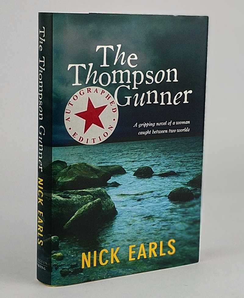Nick Earls - The Thompson Gunner