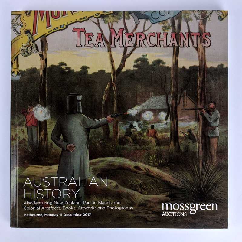 Mossgreen Auctions - Australian History: Also featuring New Zealand, Pacific Island and Colonial Artefacts, Books, Artworks and Photographs
