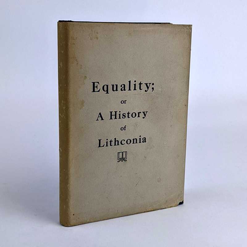 [James Reynolds] - Equality; or A History of Lithconia