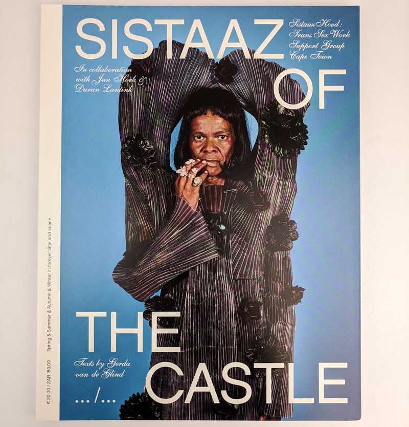 Jan Hoek; Duran Lantink; Gerda van de Glind; SistaazHood - Sistaaz of the Castle: SistaazHood: Trans Sex Work Support Group, Cape Town