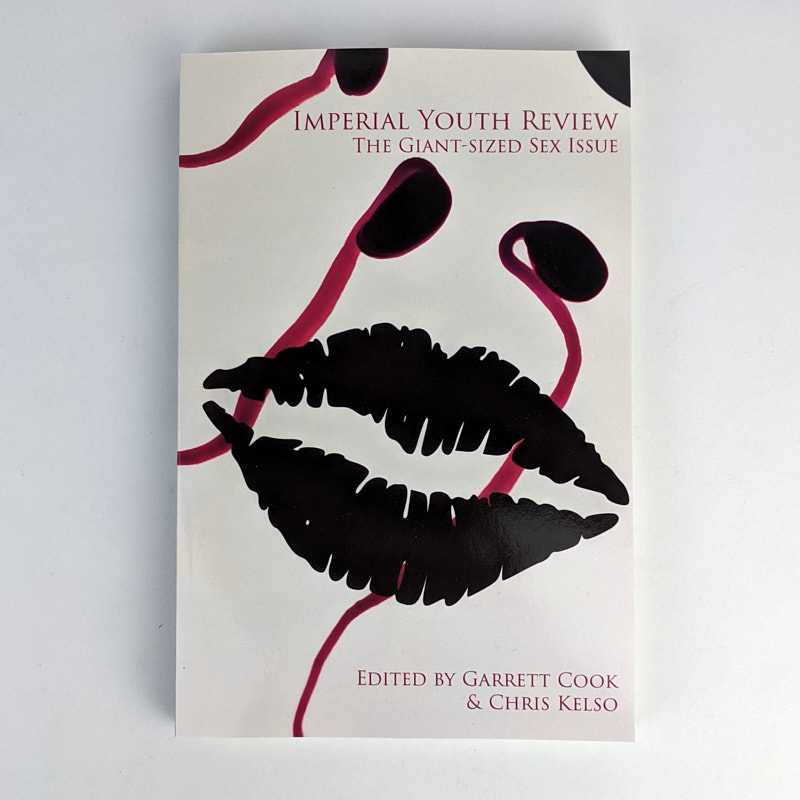 Garrett Cook; Chris Kelso - Imperial Youth Review: The Sex Issue