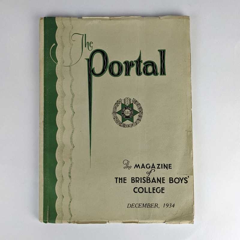 The Brisbane Boys' College - The Portal, December 1934 (The Magazine of The Brisbane Boys' College)