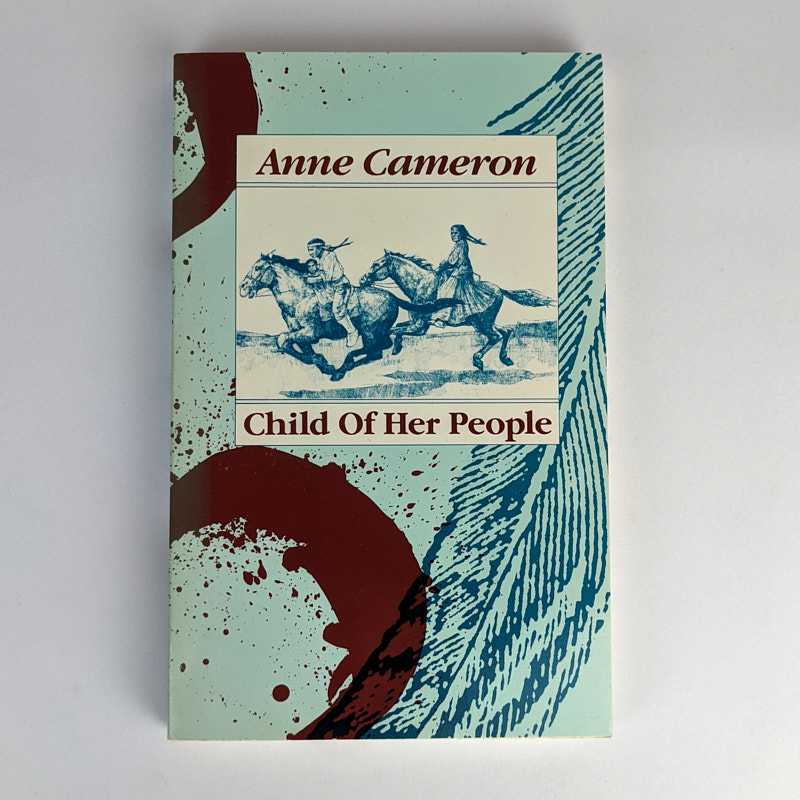 Anne Cameron - Child Of Her People