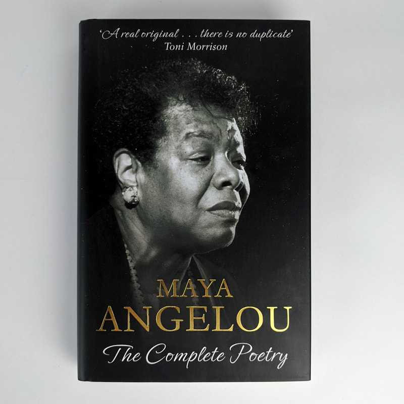 Maya Angelou - Maya Angelou: The Complete Poetry