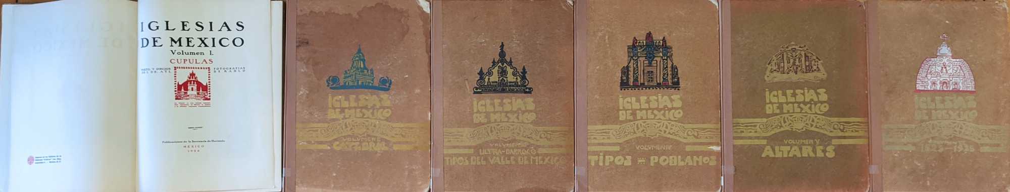 Dr. Atl (Gerardo Murillo Cornado); Guillermo Kahlo; Manuel Toussaint; J. R. Benitez - Iglesias de Mexico (6 Volumes)