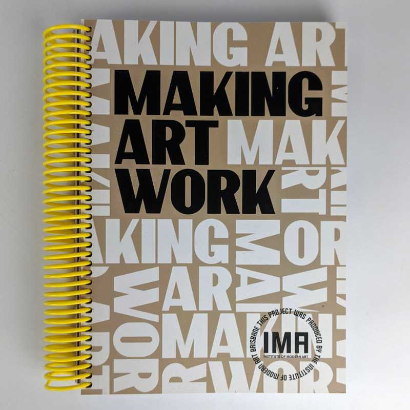 Llewellyn Millhouse; Liz Nowell; Tulleah Pearce; Sarah Thomson - Making Art Work