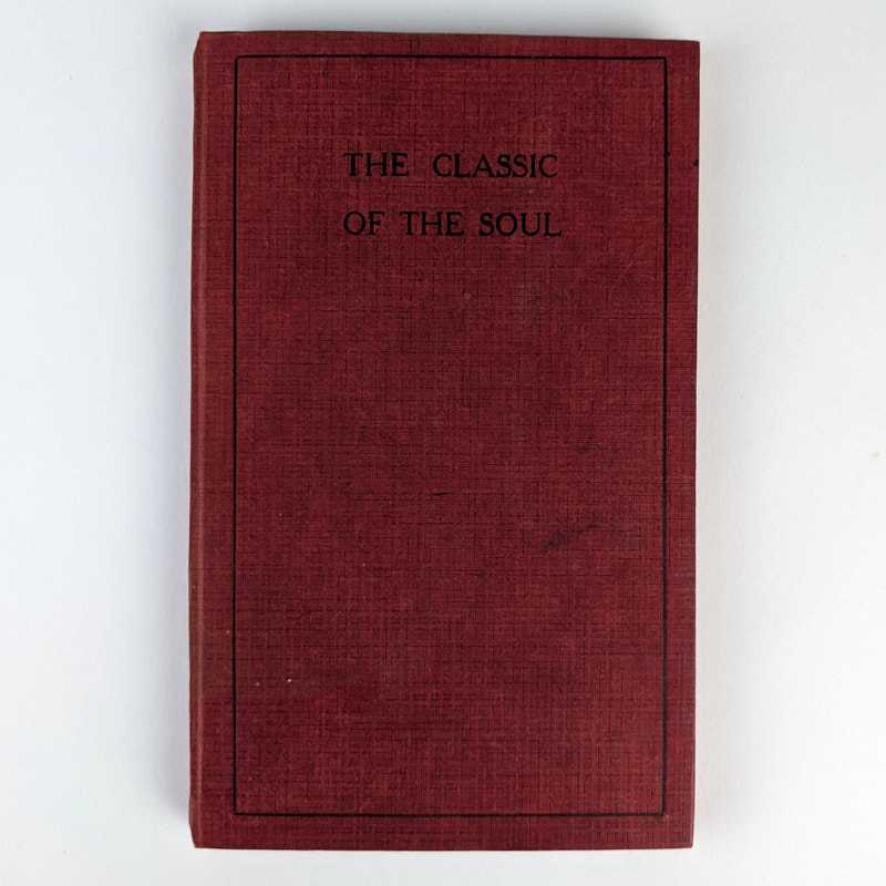 J. H. Sexton - The Classic of the Soul: An Anthology