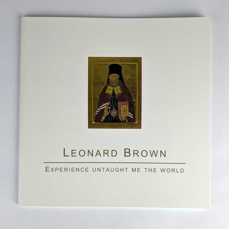 Leonard Brown - Experience Untaught Me the World