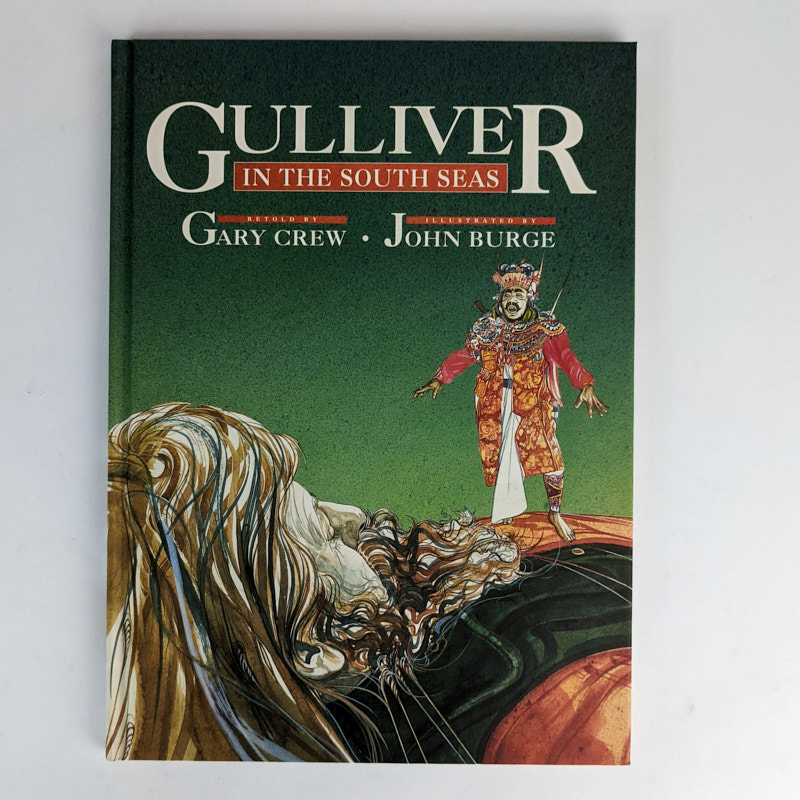 Gary Crew; John Burge - Gulliver in the South Seas