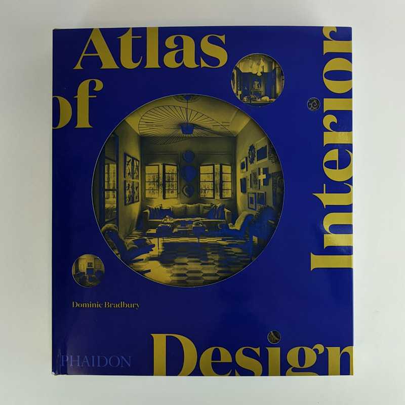 Dominic Bradbury - Atlas of Interior Design