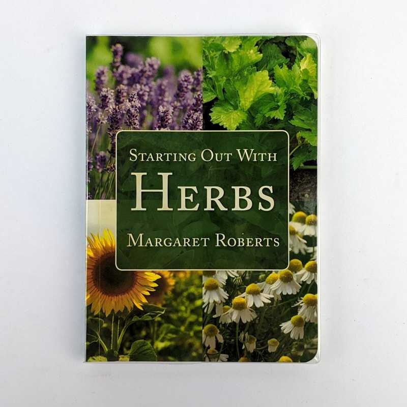 Margaret Roberts - Starting Out With Herbs