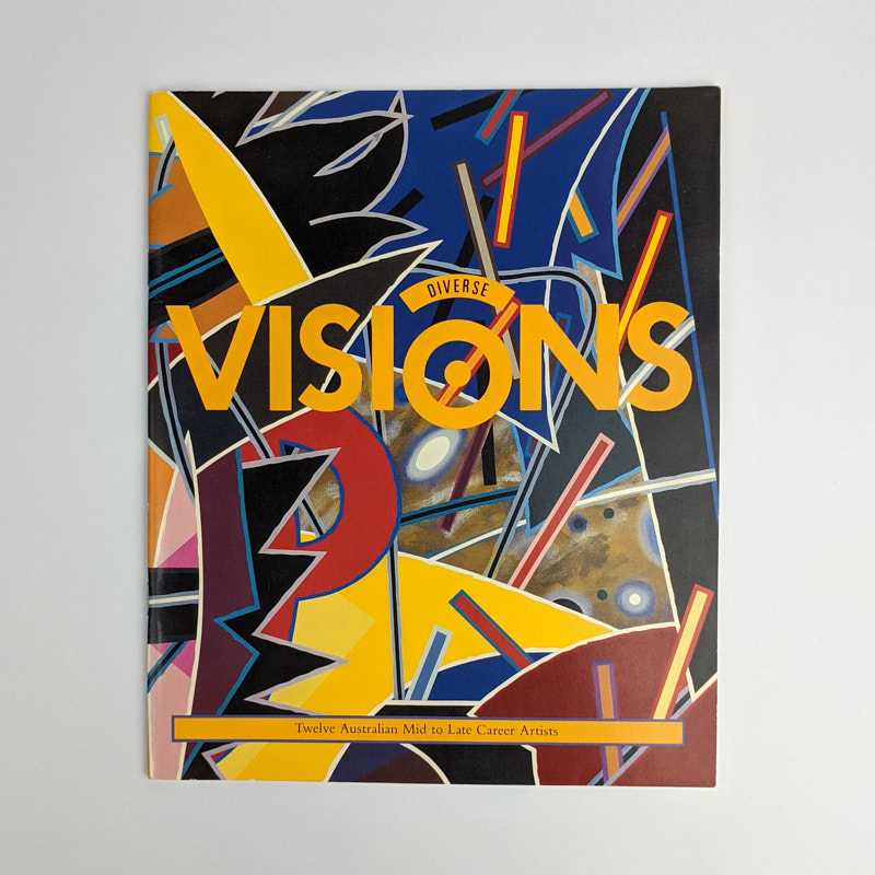 Janet Hogan - Diverse Visions: Twelve Australian Mid to Late Career Artists