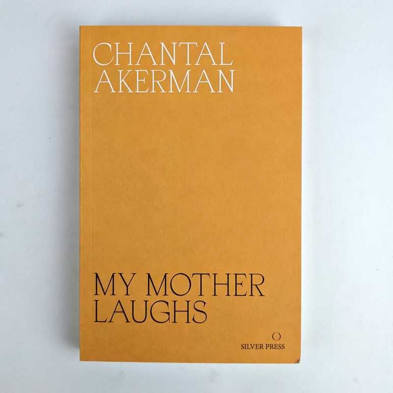 Chantal Akerman - My Mother Laughs