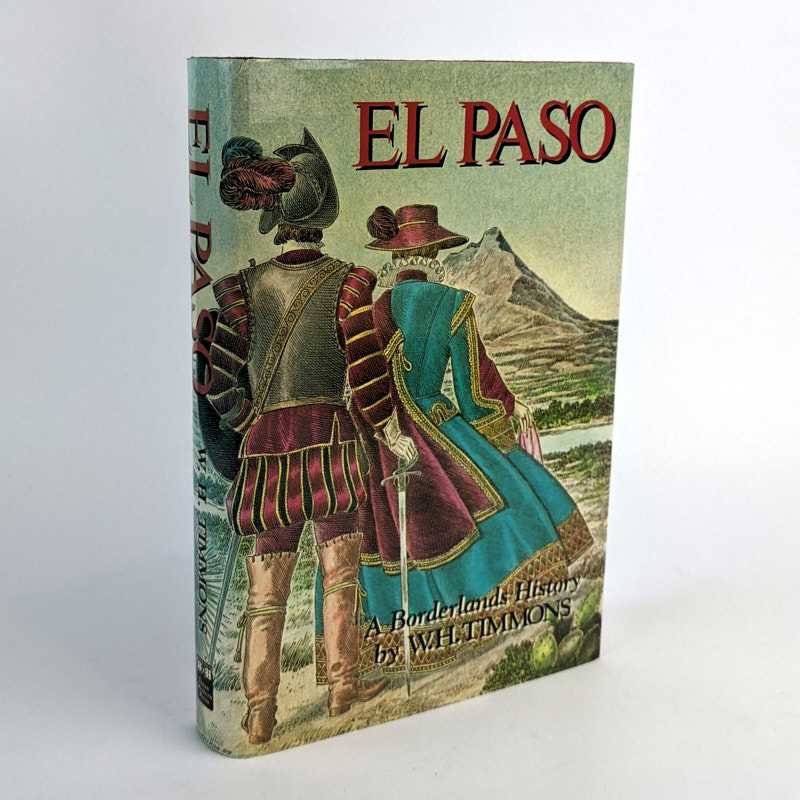 W. H. Timmons - El Paso: A Borderlands History