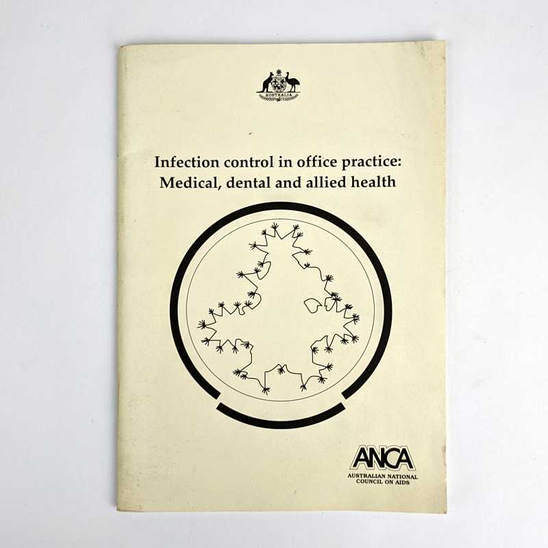 Australian National Council on AIDS - Infection Control in Office Practice: Medical, Dental and Allied Health