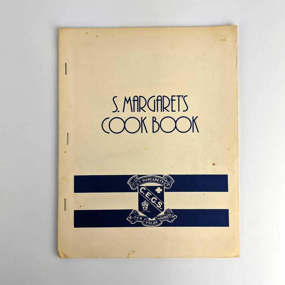 [St Margaret's Anglican Girls School] - S. Margaret's Cook Book