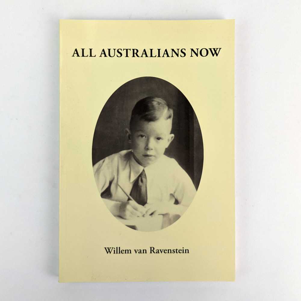 Willem van Ravenstein - All Australians Now