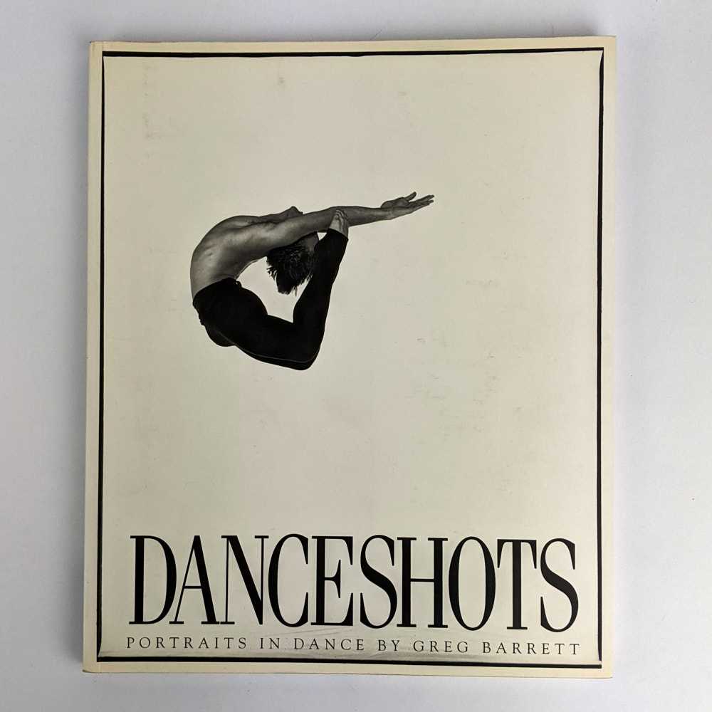 Greg Barrett - Danceshots: Portraits in Dance