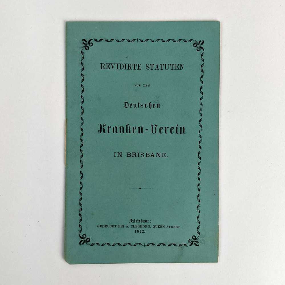Deutschen Kranken-Vereins - Revidirte Statuten fur den Deutschen Kranken=Verein in Brisbane