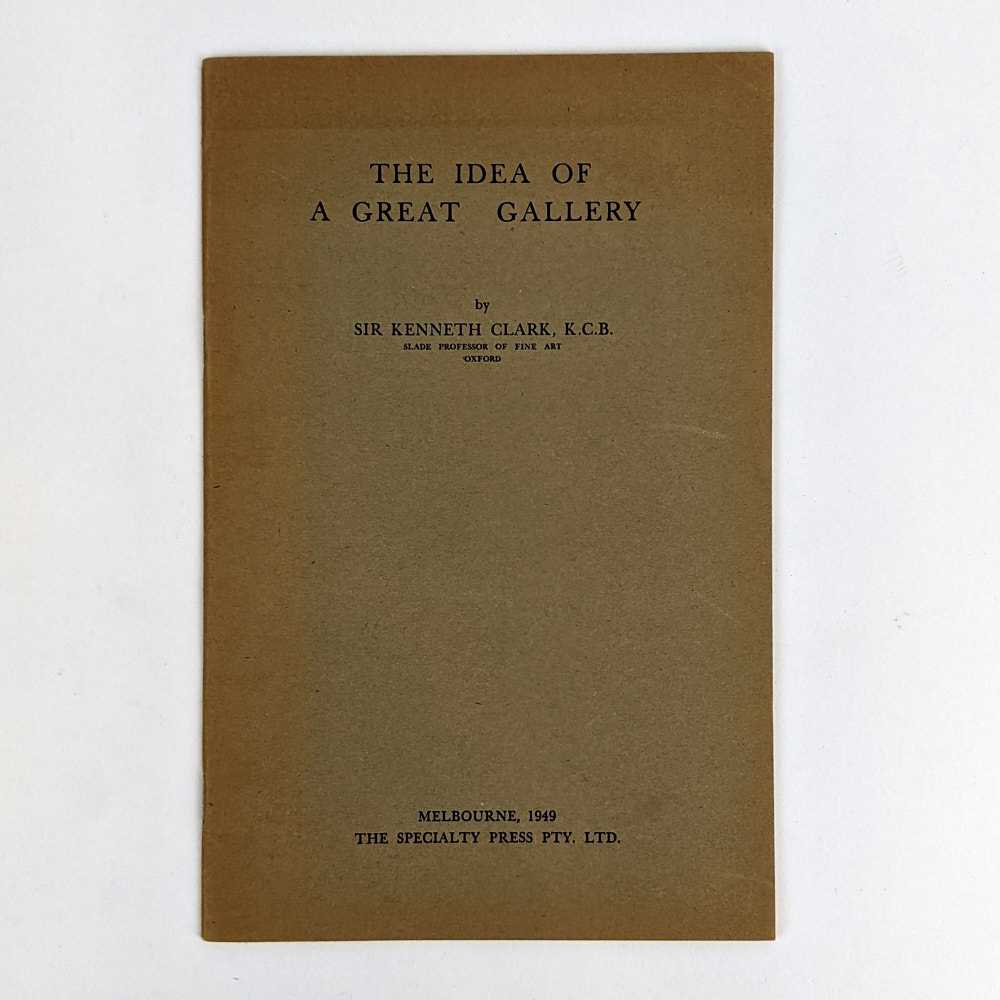 Kenneth Clark - The Idea of a Great Gallery