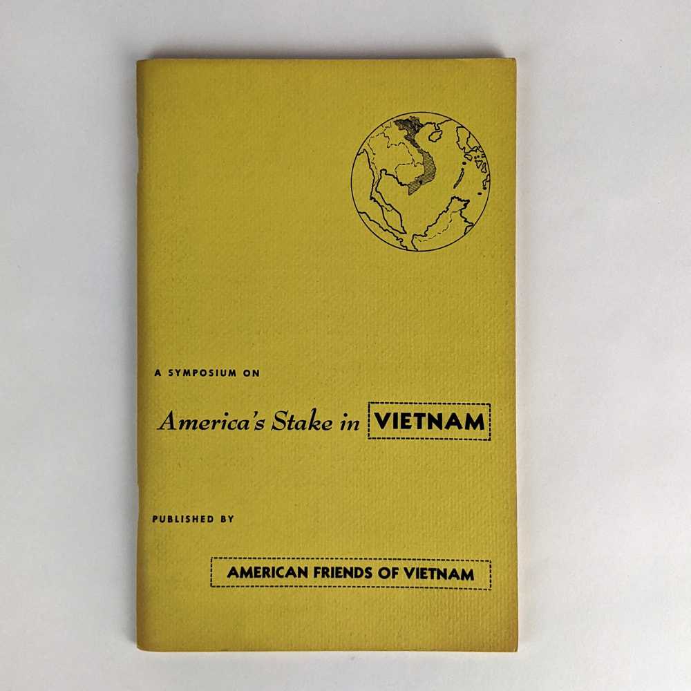 American Friends of Vietnam - A Symposium on America's Stake in Vietnam