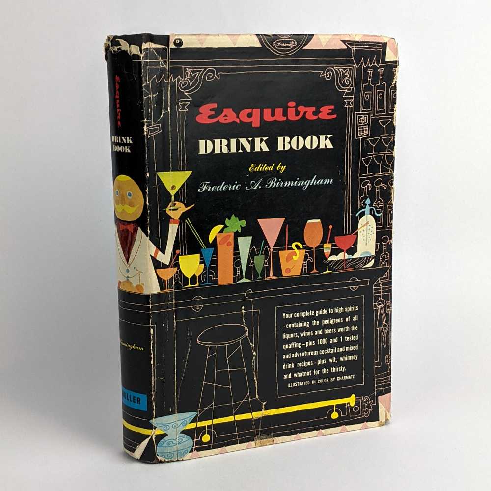 Frederic A. Birmingham - Esquire Drink Book