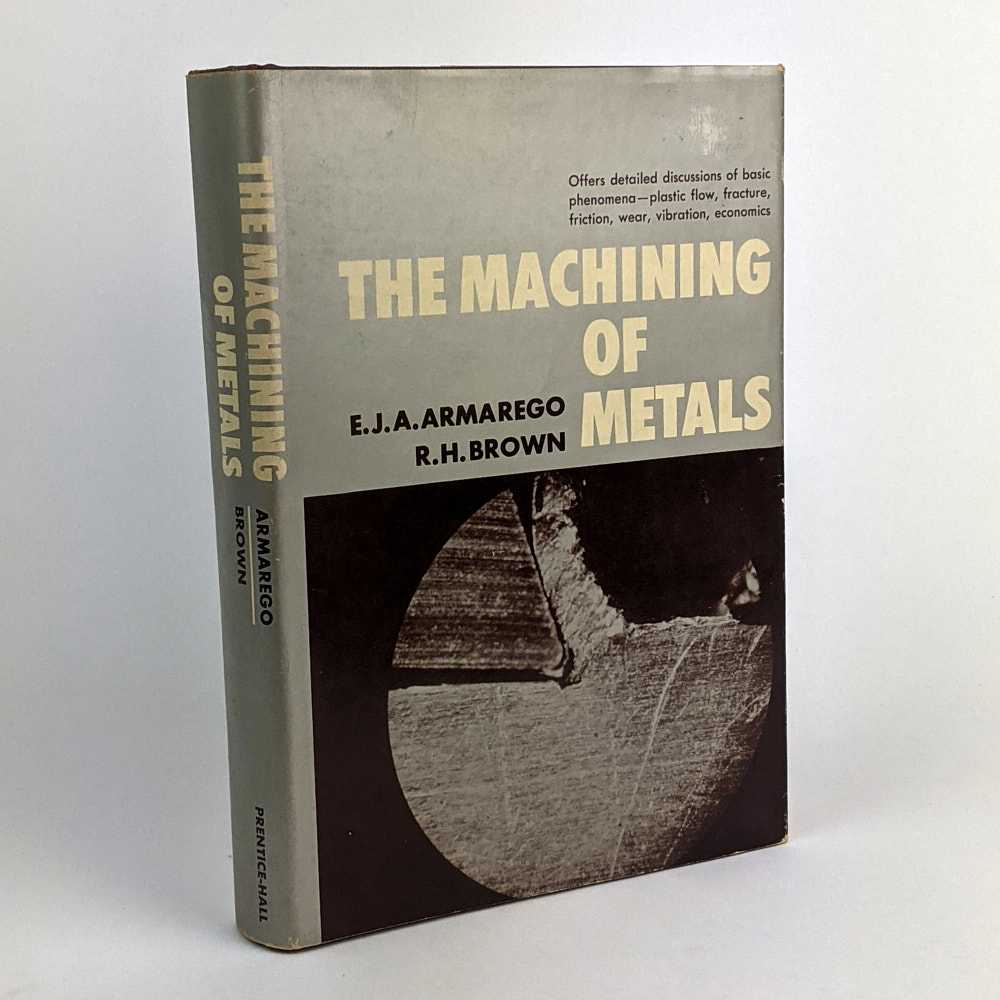 E. J. A. Armarego; R. H. Brown - The Machining of Metals