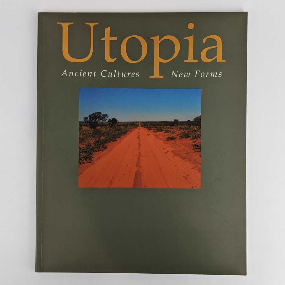 Belinda Carrigan; Wally Caruana; Christopher Hodges - Utopia: Ancient Cultures / New Forms
