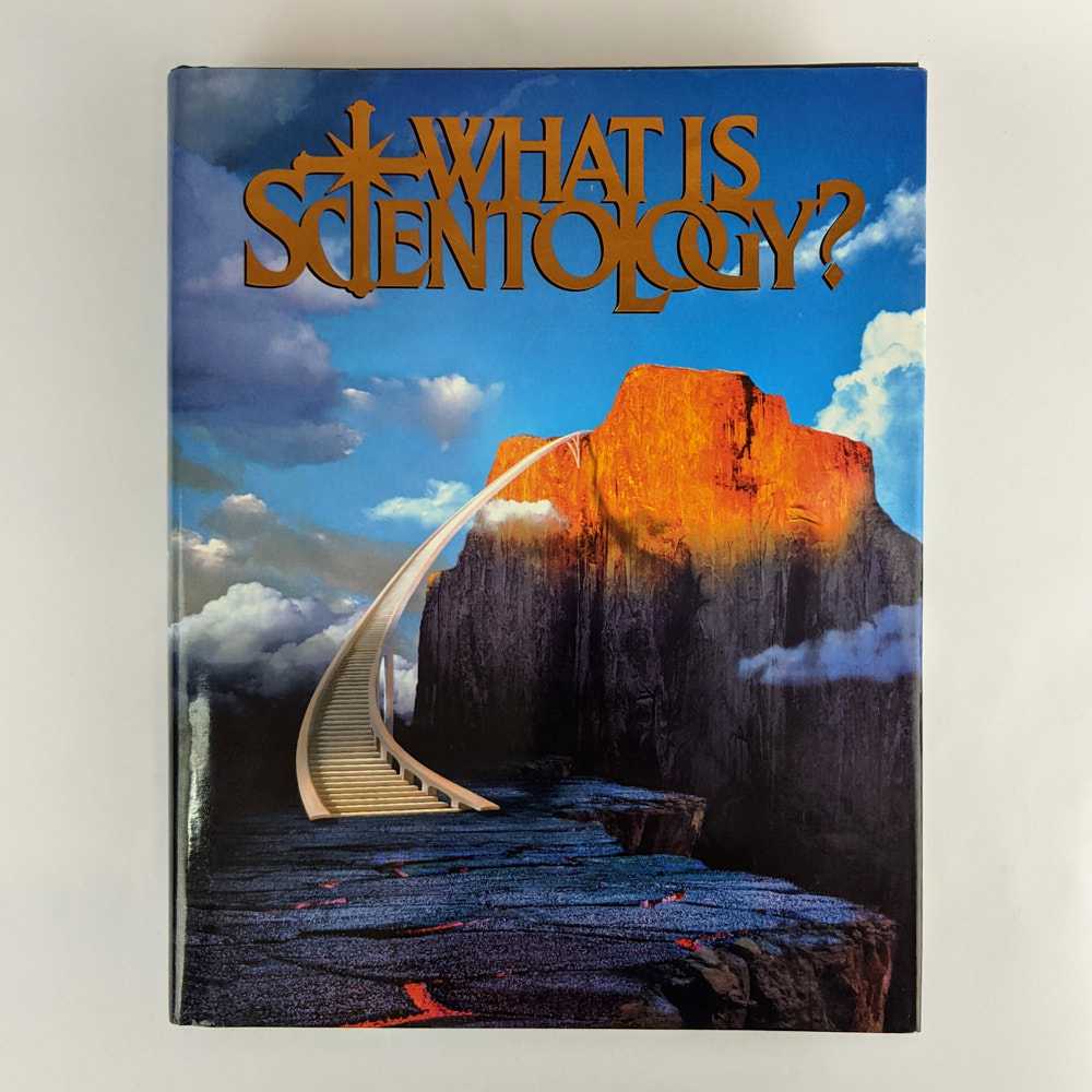 Staff of the Church of Scientology - What is Scientology?: The Comprehensive Reference on the World's Fastest Growing Religion
