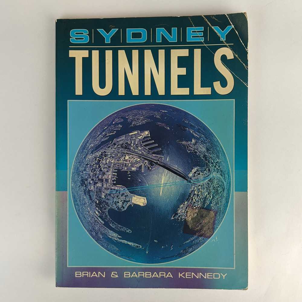 Brian Kennedy; Barbara Kennedy - Sydney Tunnels