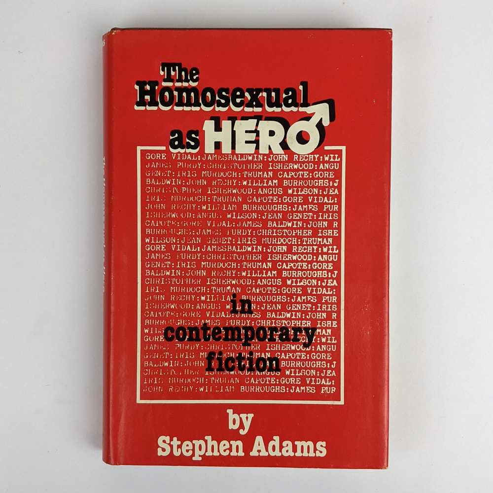 Stephen Adams - The Homosexual as Hero