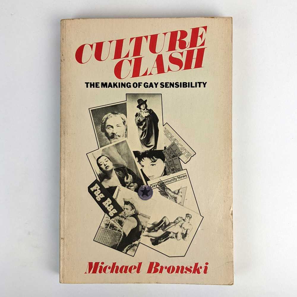 Michael Bronski - Culture Clash: The Making of Gay Sensibility