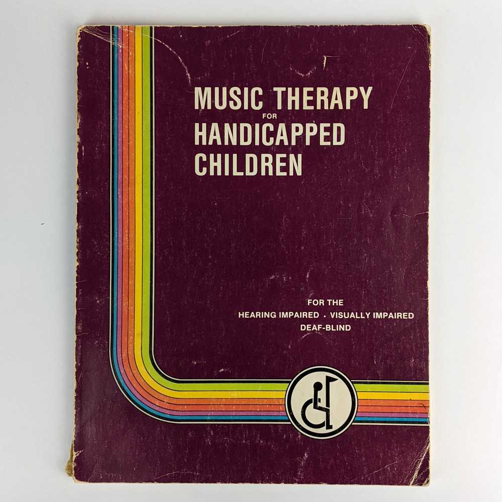 Wanda B. Lathom; Charles T. Eagle - Music Therapy for Handicapped Children, Volume 1