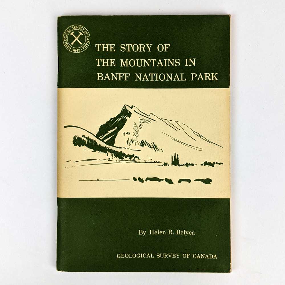 Helen R. Belyea - The Story of the Mountains in Banff National Park