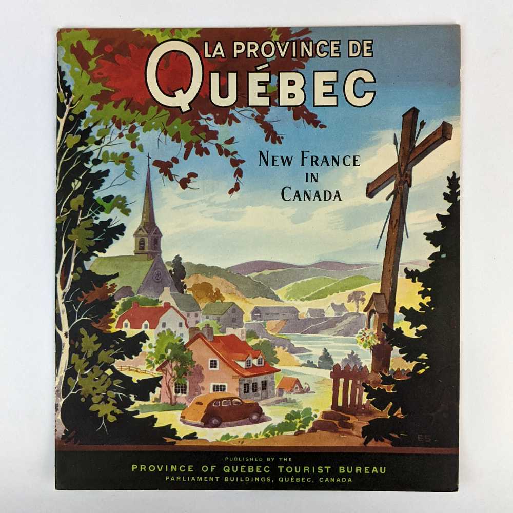 Province of Quebec Tourist Bureau - La Province de Quebec: New France in Canada
