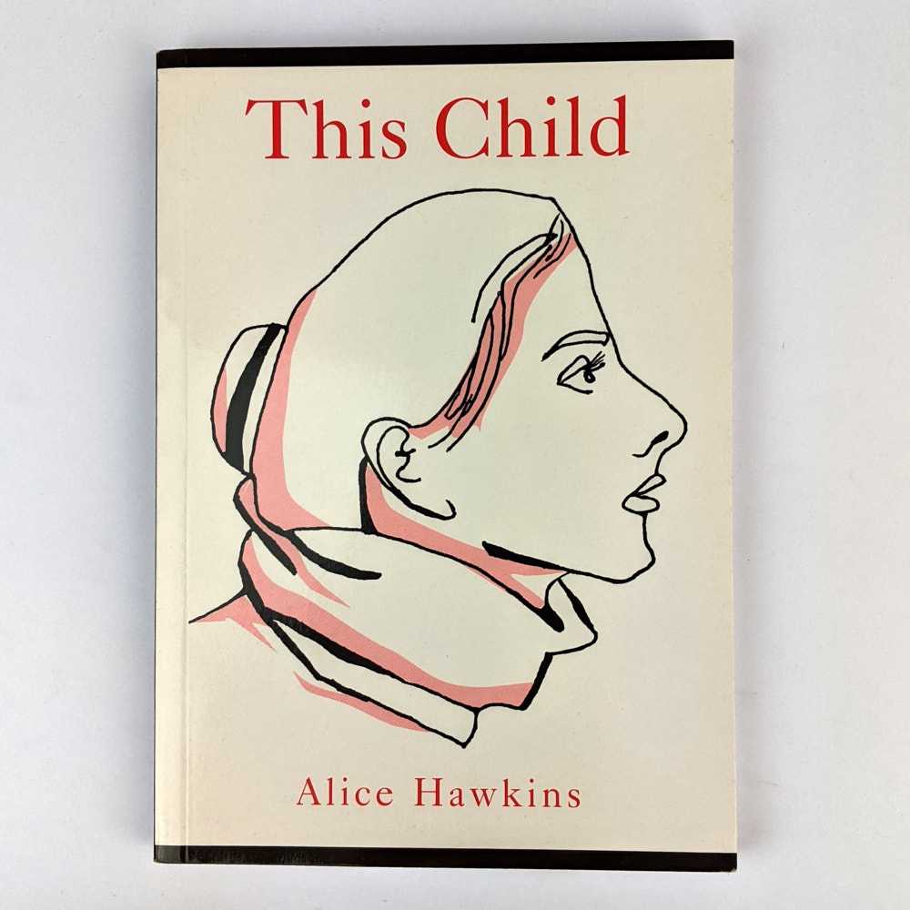 Alice Hawkins - This Child (and) This Child Part Two: Ngunnhu