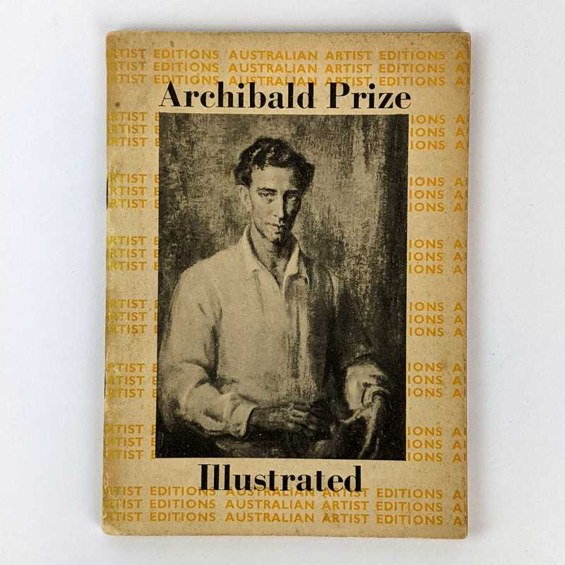John Brackenreg - Archibald Prize Illustrated: Including Several Wynne Prize Entries and the Successful Design for Sulman Prize