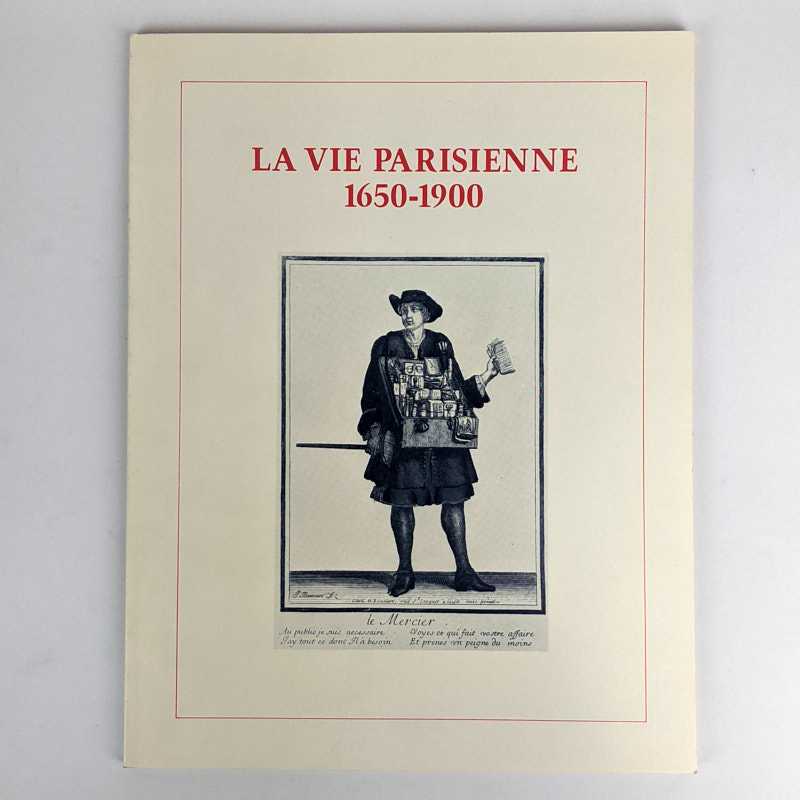 Michael L. Berkvam - La Vie Parisienne: 1650-1900