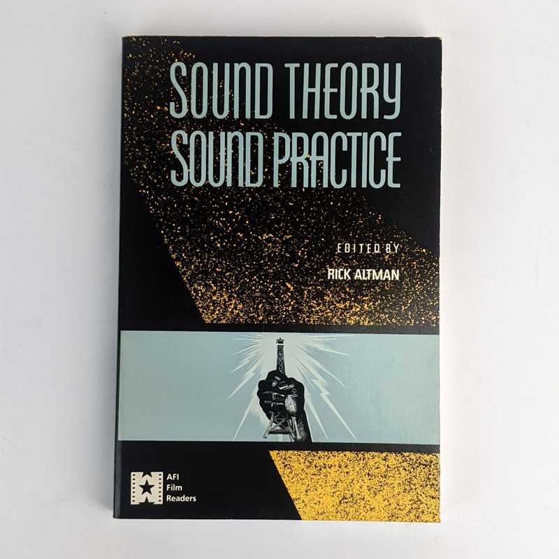 Rick Altman - Sound Theory Sound Practice