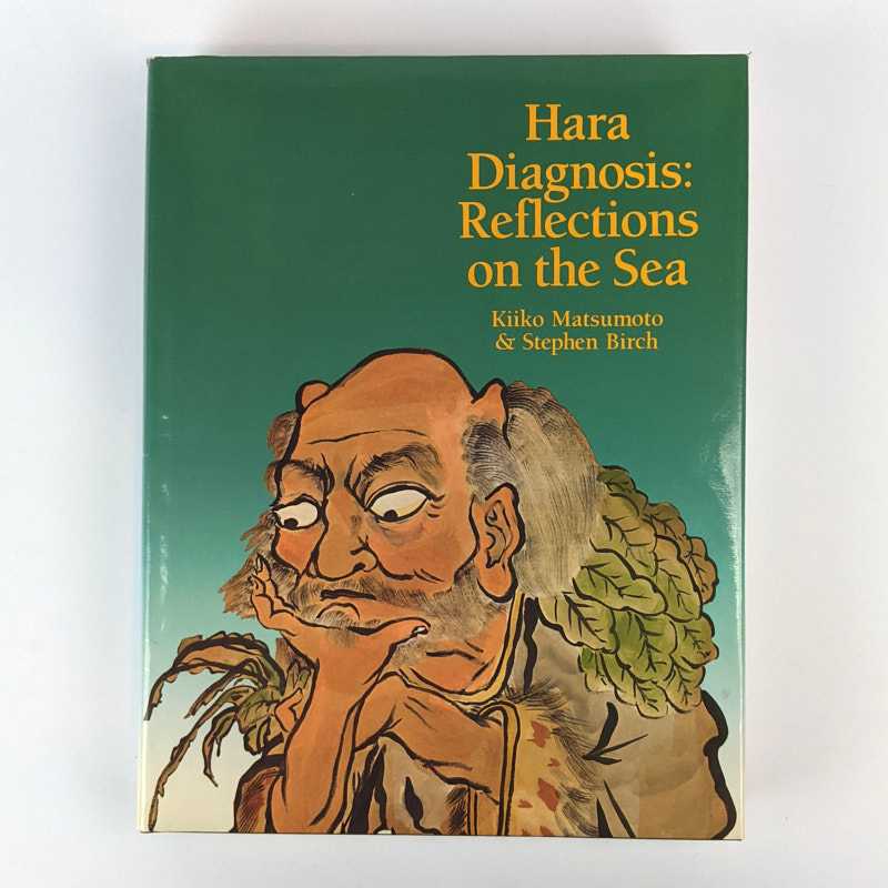 Kiiko Matsumoto; Stephen Birch - Hara Diagnosis: Reflections on the Sea