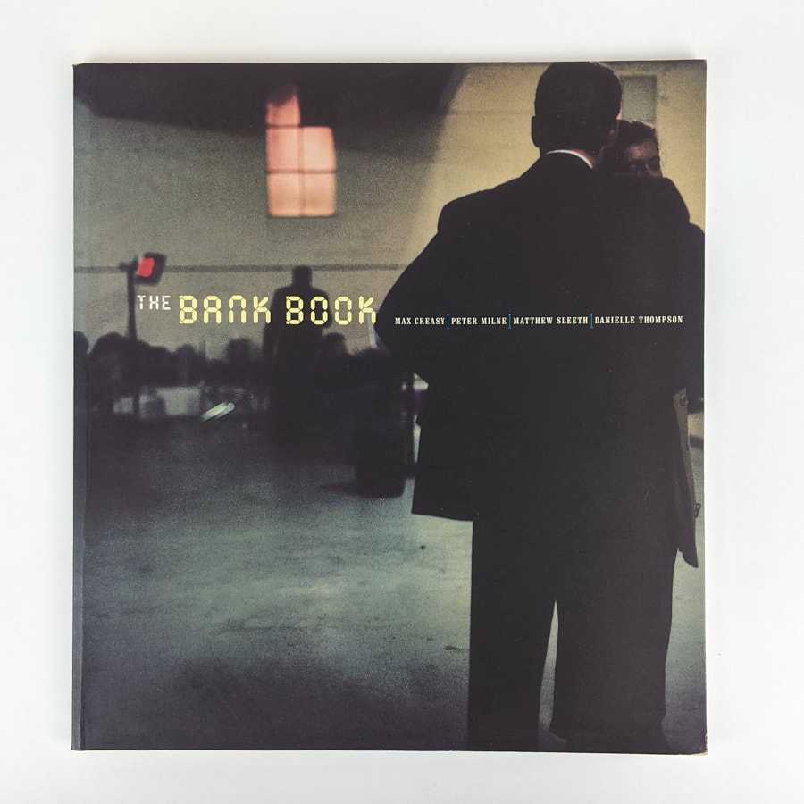 Helen Frajman; Daniel Palmer; Peter Milne; Max Creasy; Matthew Sleeth; Danielle Thompson - The Bank Book