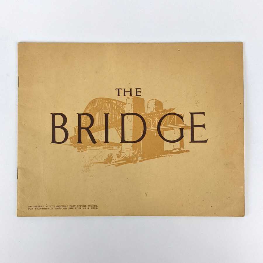 J. J. C. Bradfield - The Bridge: From the Story Broadcast by Dr. J. J. C. Bradfield