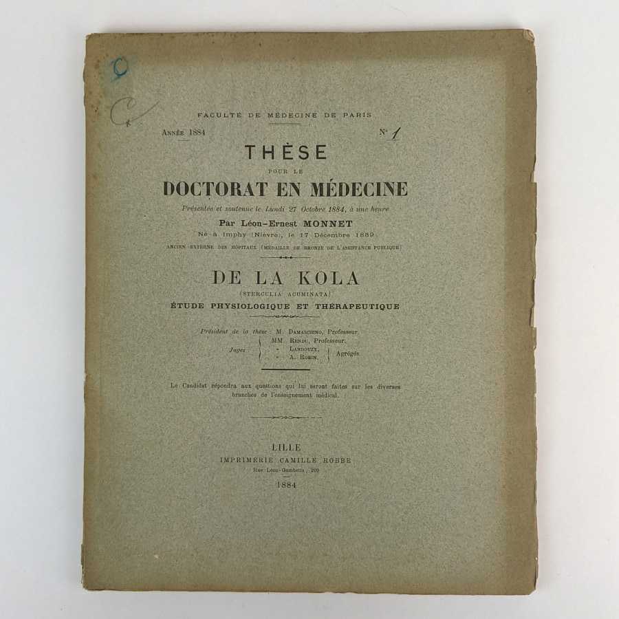 Leon-Ernest Monnet - De la Kola (Sterculia Acuminata): Etude Physiologique et Therapeutique
