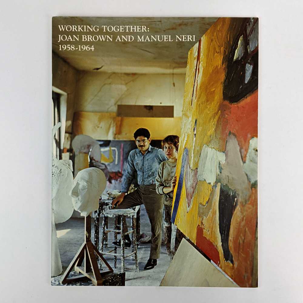 Joan Brown; Manuel Neri - Working Together: Joan Brown and Manuel Neri, 1958-1964