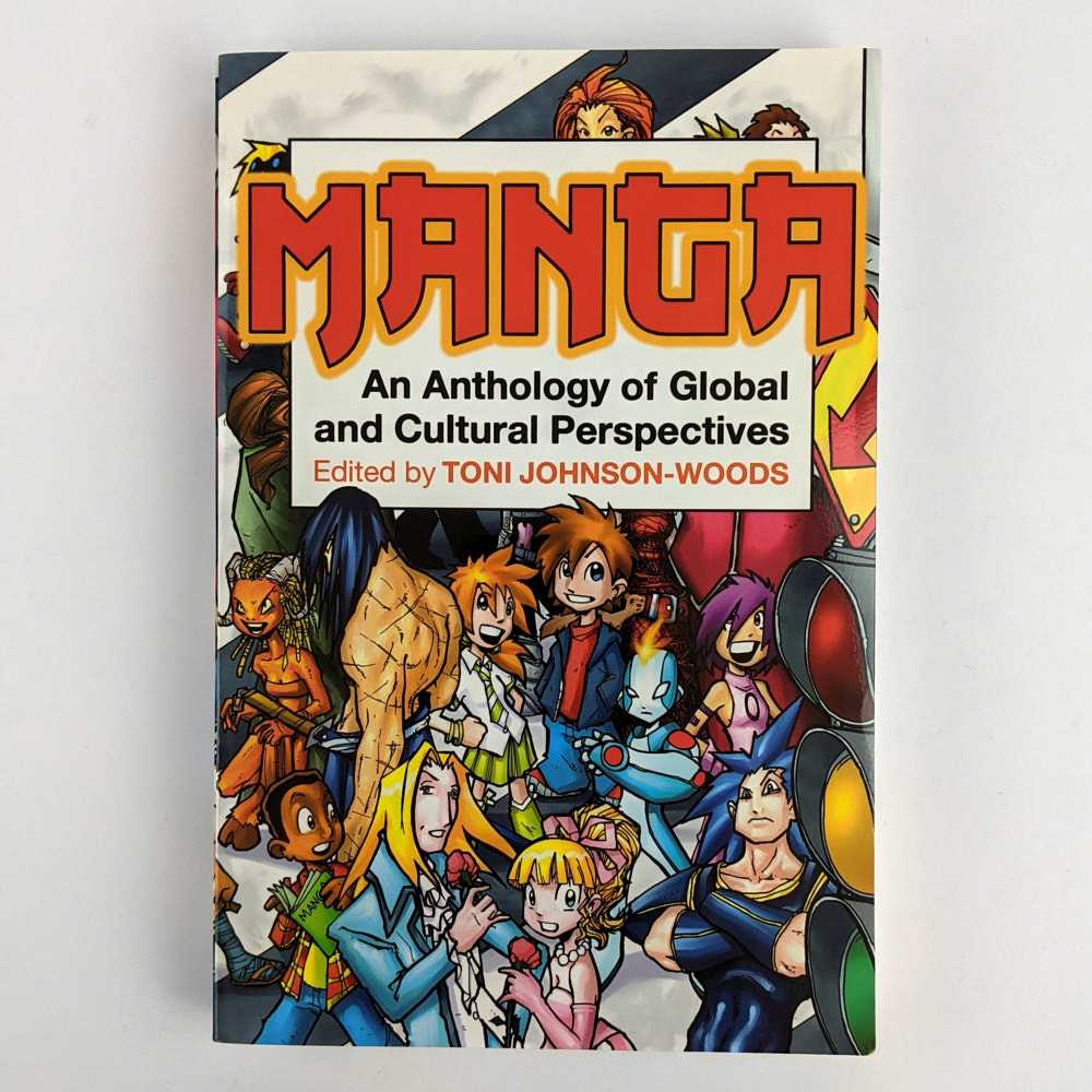 Toni Johnson-Woods - Manga: An Anthology of Global and Cultural Perspectives