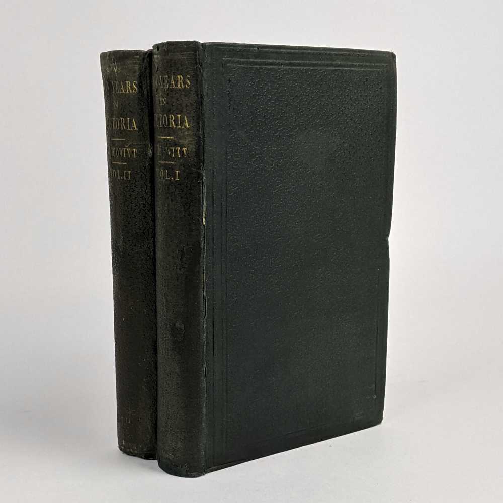 [Alfred] William Howitt - Land, Labour, and Gold; or, Two Years in Victoria: with Visits to Sydney and Van Diemen's Land