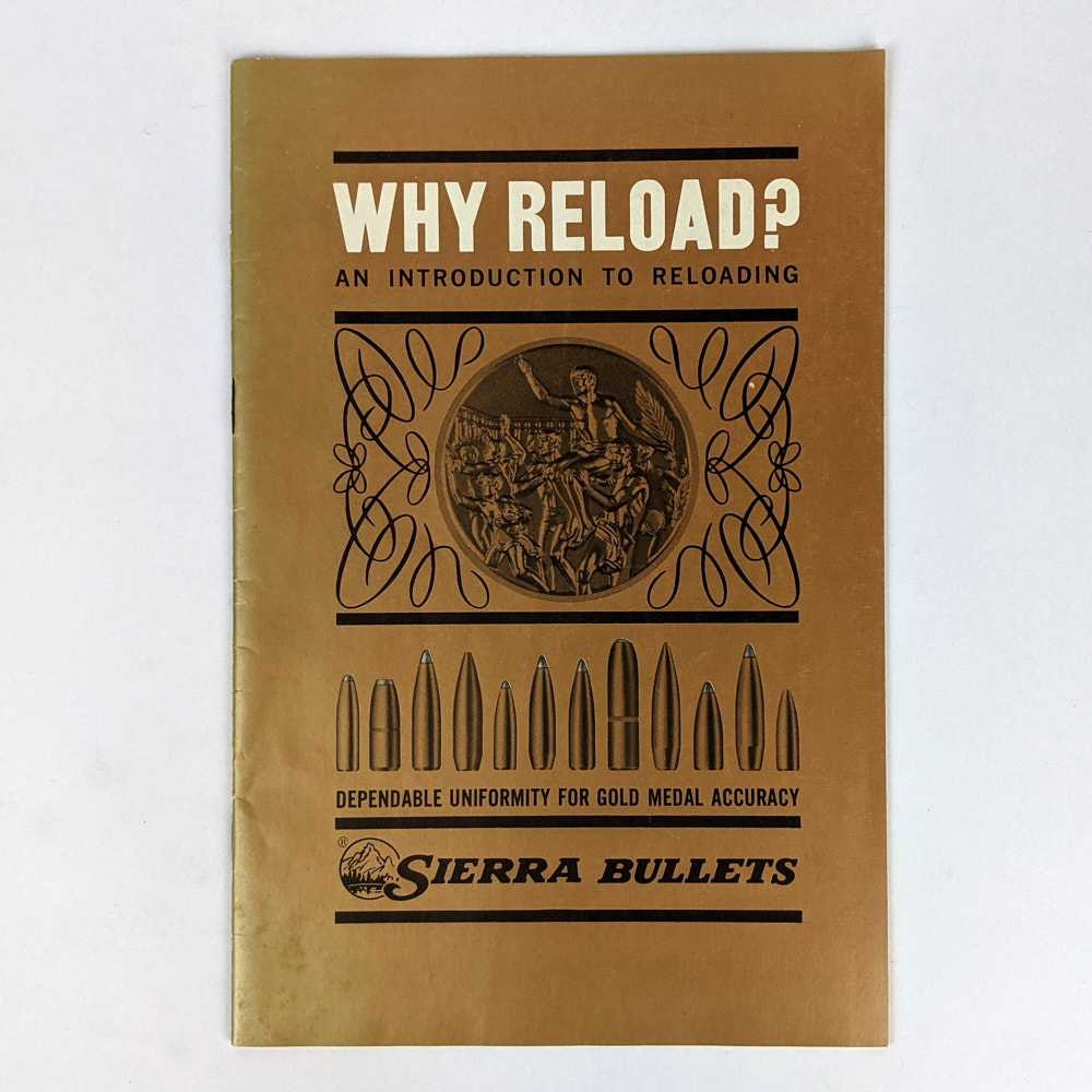 Sierra Bullets - Why Reload: An Introduction to Reloading