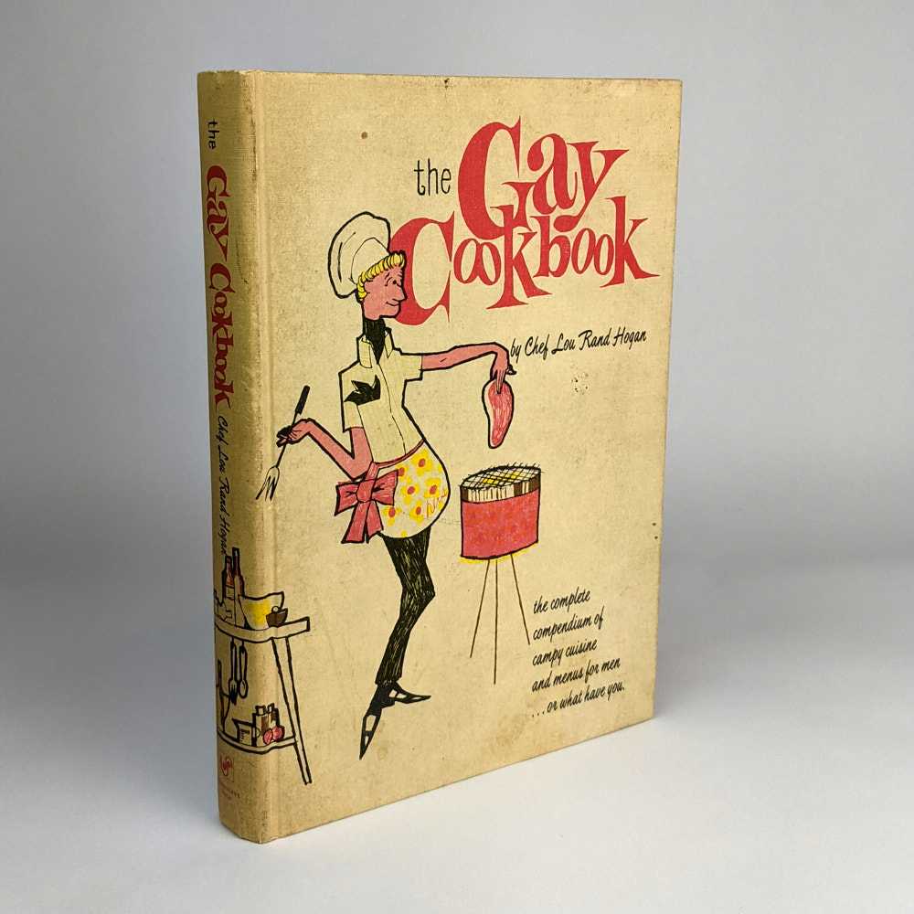 Lou Rand Hogan; David Costain - The Gay Cookbook