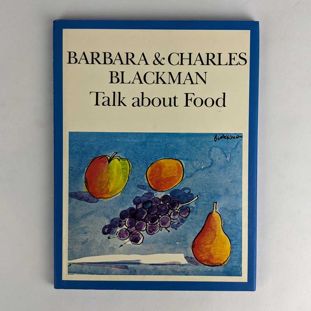 Barbara Blackman; Charles Blackman - Talk About Food