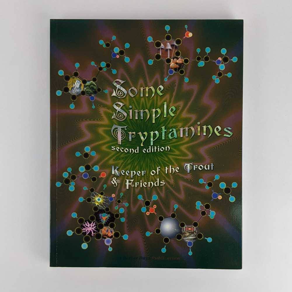 Keeper of the Trout & Friends - Some Simple Tryptamines